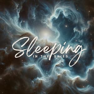 Sleeping in the Skies: Cosmic Calm Ambient to Fall Asleep - Interstellar Meditation Music Zone