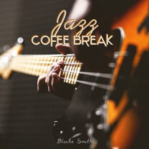 Jazz Cofee Break - Blacke Smith