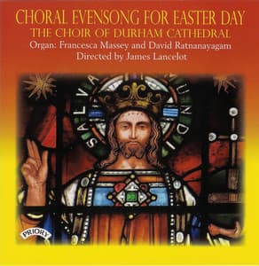 Choral Evensong for Easter Day - Durham Cathedral Choir