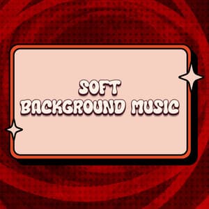 Calming Gentle Background Music - Soft Background Music