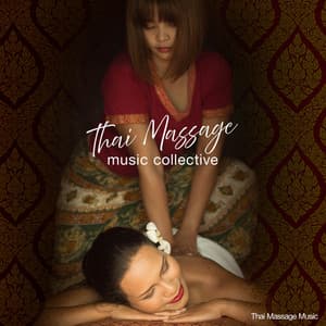 Thai Massage Music Collective - Thai Massage Music