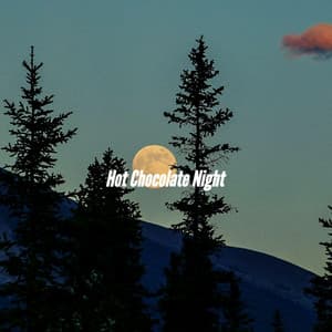 Hot Chocolate Night - Restaurante Clásico Jazz