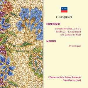 Honegger: Le Roi David; Symphonies Nos.2, 3 & 4; Pacific 231; Martin: In Terra Pax - Orchestre de la Suisse Romande