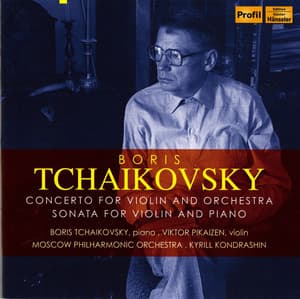 B. Tchaikovsky: Violin Concerto - Violin Sonata - Boris Tchaikovsky