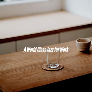 A World Class Jazz for Work - Sunday Brunch Music
