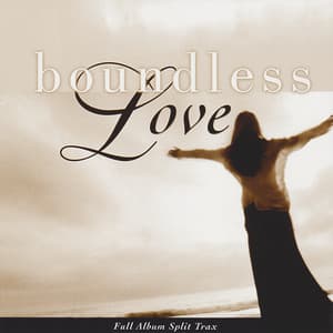 Boundless Love - Integrity Worship Singers