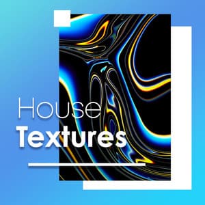 House Textures - Deep House Music