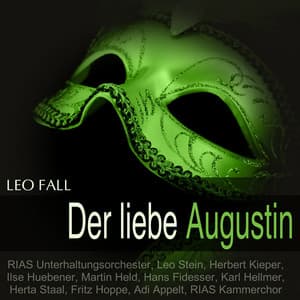Fall: Der liebe Augustin - Leo Fall