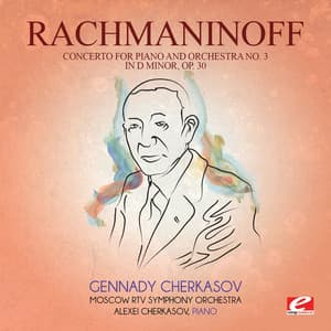 Rachmaninoff: Concerto for Piano and Orchestra No. 3 in D Minor, Op. 30 - Sergei Rachmaninoff