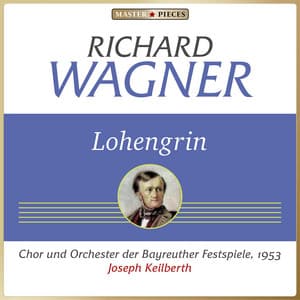 Richard Wagner: Lohengrin - Richard Wagner