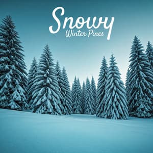 Snowy Winter Pines: Beautiful Cozy Jazz Ballads for Relax - Jazz Music Collection