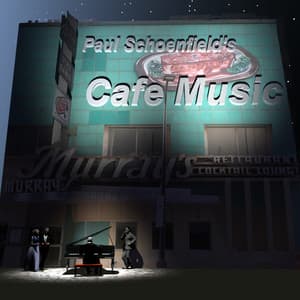 Schoenfield: Cafe Music - Paul Schoenfield