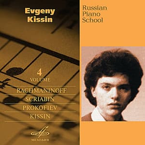 Russian Piano School, Vol. 4 - Evgeny Kissin
