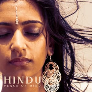 Hindu Peace of Mind - Time of Silence and Relaxation - Thinking Music World