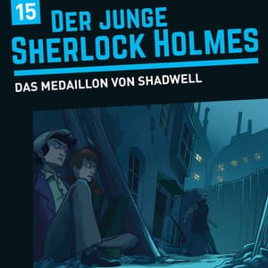 Folge 15: Das Medaillon von Shadwell - Der junge Sherlock Holmes