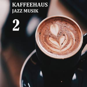 Kaffeehaus Jazz Musik 2 - Kaffeehaus Bebop Jazz - Kaffeehaus Musik