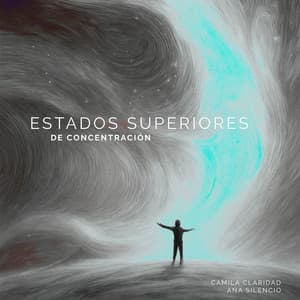 Estados Superiores de Concentración - Ana Silencio