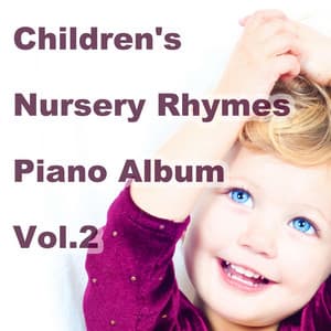 Children's Nursery Rhymes Piano Album, Vol. 2 - Meteoric Stream