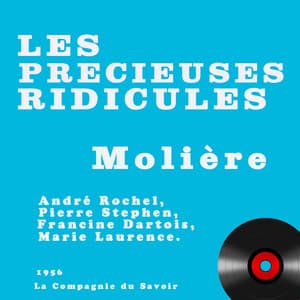Les précieuses ridicules - Molière