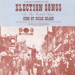 Election Songs of the United States - Oscar Brand
