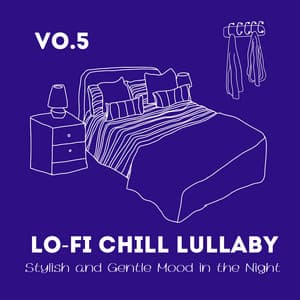Lo-fi Chill Lullaby - Stylish and Gentle Mood in the Night Vol.5 - Eximo Blue