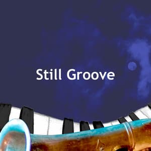 Still Groove - Evening Jazz Playlist