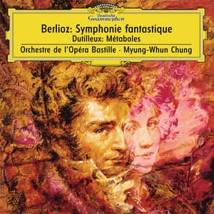 Berlioz: Symphonie fantastique, Op.14 / Dutilleux: Métaboles - Orchestre de l'Opéra National de Paris