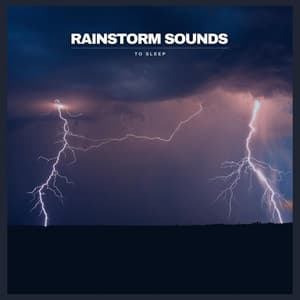Rainstorm Sounds to Sleep - White Noise Project