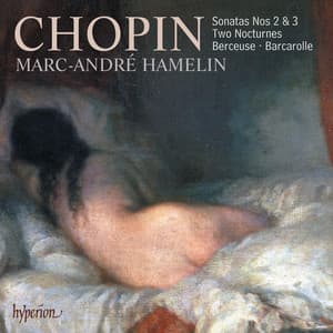 Chopin: Piano Sonatas Nos. 2 "Funeral March" & 3 - Frédéric Chopin