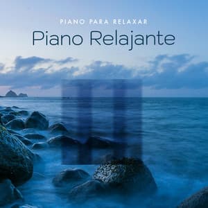Piano Relajante - Piano para Relaxar