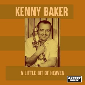 A Little Bit Of Heaven - Kenny Baker