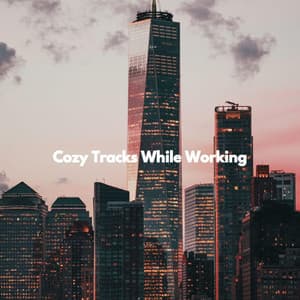 Cozy Tracks While Working - Jazz & Study Playlist