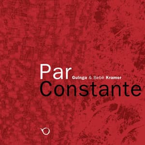 Par Constante - Guinga