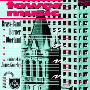 Tower Music - Brass Band Berner Oberland