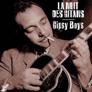 La Nuit des Gitans - Gipsy Boys