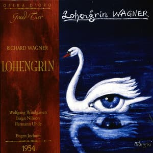 Wagner: Lohengrin - Wolfgang Windgassen