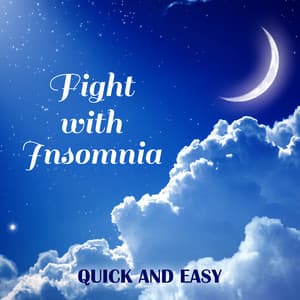 Fight with Insomnia: Quick and Easy with New Age Collection - Deep Sleep Music Zone