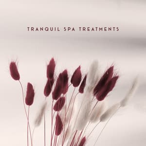 Tranquil Spa Treatments - Asian Spa & Wellness Healing Center Soundtrack 2020 - Asian Spa Center