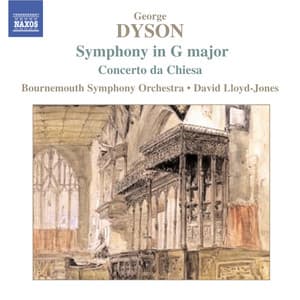 DYSON: Symphony in G Major / Concerto da Chiesa / At the Tabard Inn - George Dyson