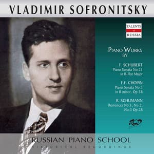 Schubert, Chopin, & R. Schumann: Piano Works - Vladimir Sofronitsky