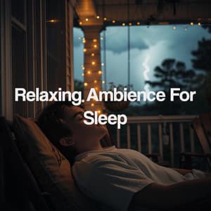 Relaxing Ambience For Sleep - Thunderstorm Sound Bank
