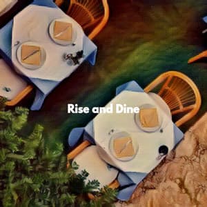 Rise and Dine - Música para Desayuno