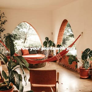 Grow your plants with jazz - Jazz Lounge Cafe