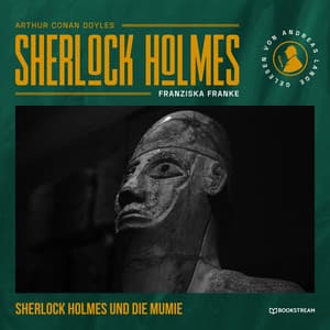 Sherlock Holmes: Die Mumie - Arthur Conan Doyle