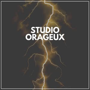 Studio orageux - Orage HD