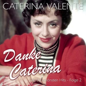 Danke Caterina – Die 50 schönsten Hits Folge 2 - Caterina Valente