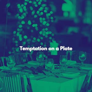 Temptation on a Plate - French Cafe Music