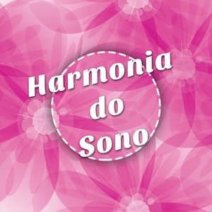 Harmonia do Sono - Relaxa o Corpo ea Mente com a nossa Incrível Música Calmante e Relaxante com Sons da Natureza - Musica para Meditar Especialistas