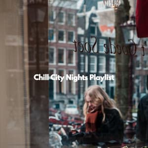 Chill City Nights Playlist - Productivity Music