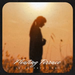 Floating Terrace - Ibiza Chill Out